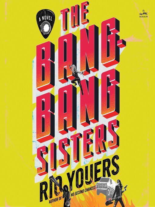 Title details for The Bang-Bang Sisters by Rio Youers - Available